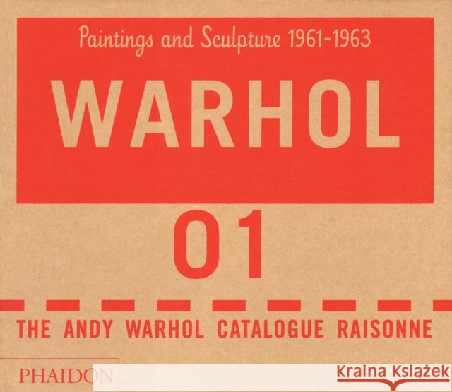 The Andy Warhol Catalogue Raisonné, Paintings and Sculpture 1961-1963: Paintings and Sculptures 1961-1963 The Andy Warhol Foundation 9780714840864 Phaidon Press - książka
