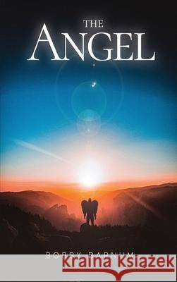 The Angel Bobby Barnum 9781685470371 Wordhouse Book Publishing - książka