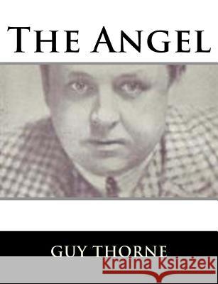 The Angel Guy Thorne 9781984031389 Createspace Independent Publishing Platform - książka