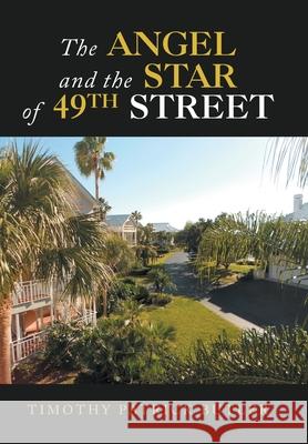 The Angel and the Star of 49Th Street Timothy Patrick Butler 9781796052671 Xlibris Us - książka