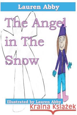 The Angel in the Snow Lauren Abby 9781790802234 Independently Published - książka