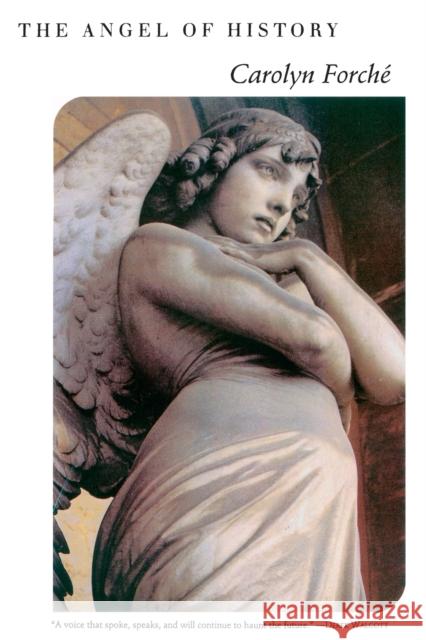 The Angel of History Carolyn Forche 9780060925840 Harper Perennial - książka