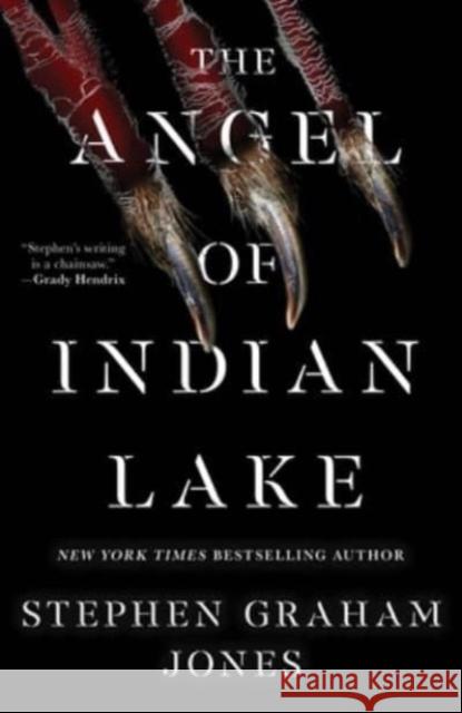 The Angel of Indian Lake Stephen Graham Jones 9781668011669 Saga Press - książka