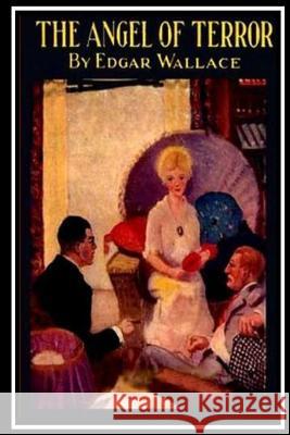 The Angel of Terror Edgar Wallace 9781534776975 Createspace Independent Publishing Platform - książka
