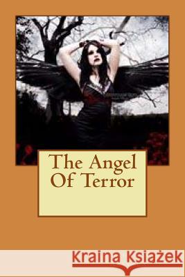 The Angel Of Terror Arleaux, Stephan M. 9781536849172 Createspace Independent Publishing Platform - książka