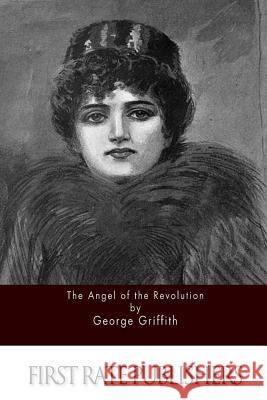 The Angel of the Revolution George Griffith 9781511574082 Createspace - książka