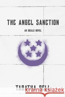 The Angel Sanction: An Ideals Novel Tabatha Bell 9781544027418 Createspace Independent Publishing Platform - książka