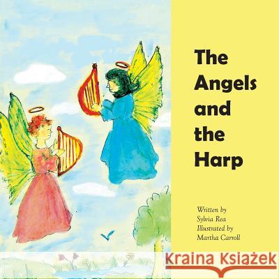 The Angels and the Harp Sylvia Rea Martha Carroll 9781944393595 Piscataqua Press - książka