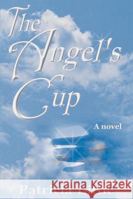 The Angel's Cup Patricia Little 9780595093892 Writers Club Press - książka