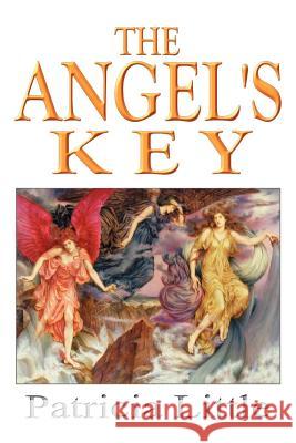 The Angel's Key Patricia M. Little 9780595331185 iUniverse - książka