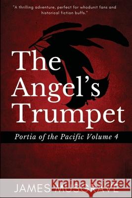 The Angel's Trumpet: Nineteenth Century Legal Mystery and Thriller Jacquelyn Court James Musgrave 9781943457397 Emre Fiction - książka