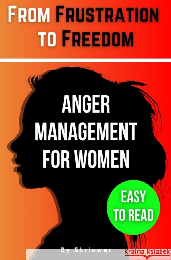 The Anger Management Self-Help Book for Women de Haan, Auke 9783819028144 epubli - książka