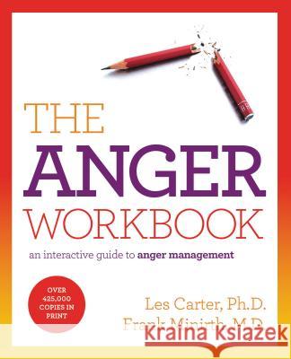 The Anger Workbook: An Interactive Guide to Anger Management Carter, Les 9781401675431 Thomas Nelson Publishers - książka