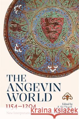 The Angevin World, 1154-1204: New Interpretations Stephen D. Church Laura Cleaver Matthew Strickland 9781837654406 Boydell Press - książka