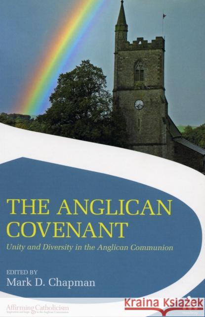 The Anglican Covenant: Unity and Diversity in the Anglican Communion Chapman, Mark 9780567032539  - książka