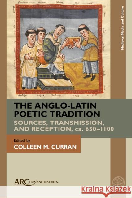 The Anglo-Latin Poetic Tradition Curran, Colleen M. Curran 9781802702668 Arc Humanities Press - książka