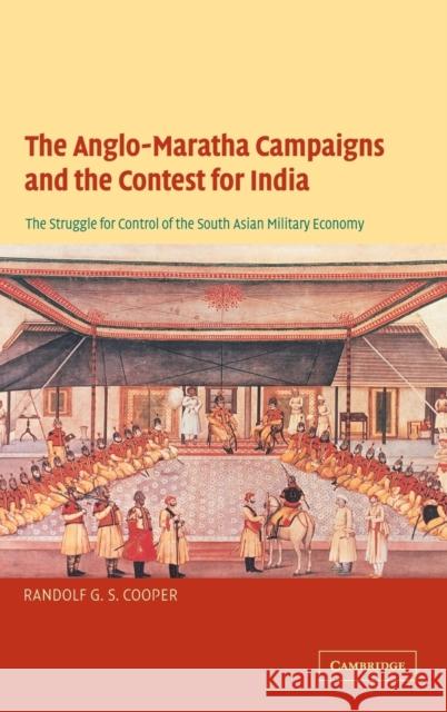 The Anglo-Maratha Campaigns and the Contest for India Cooper, Randolf G. S. 9780521824446 Cambridge University Press - książka