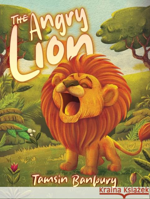 The Angry Lion Tamsin Banbury 9781037105494 Austin Macauley Publishers - książka