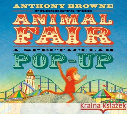 The Animal Fair Anthony Browne 9781406396997 Walker Books Ltd - książka