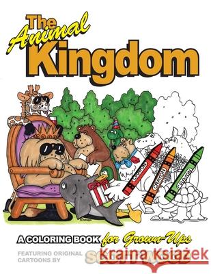 The Animal Kingdom: A Coloring Book for Grown-Ups Scott Wood 9781943492732 ELM Grove Publishing - książka
