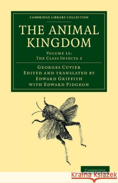 The Animal Kingdom: Arranged in Conformity with Its Organization Cuvier, Georges 9781108049689 Cambridge University Press - książka