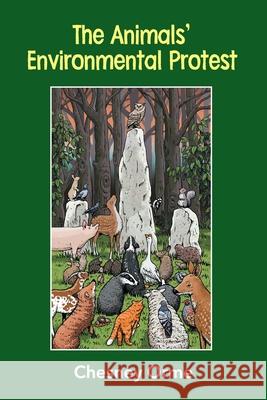 The Animals' Environmental Protest Chesney Orme 9781803691183 New Generation Publishing - książka