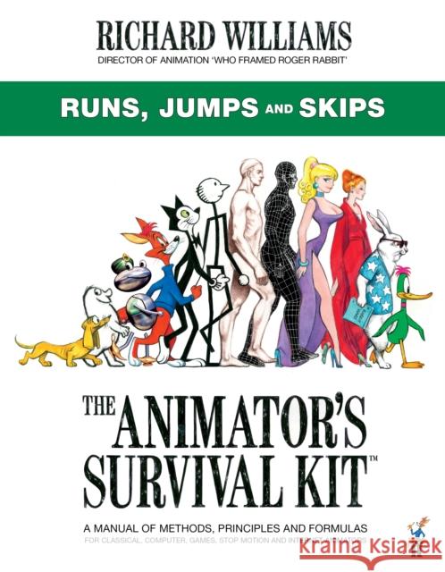 The Animator's Survival Kit: Runs, Jumps and Skips: (Richard Williams' Animation Shorts) Richard E. Williams 9780571358427 Faber & Faber - książka