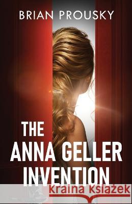 The Anna Geller Invention Brian Prousky 9784824164858 Next Chapter - książka