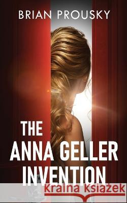 The Anna Geller Invention Brian Prousky 9784824164865 Next Chapter - książka
