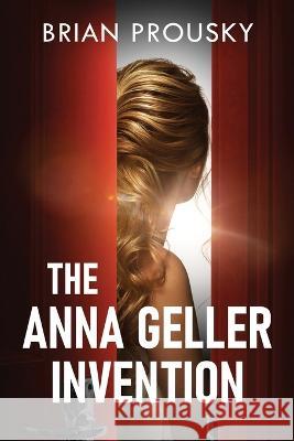 The Anna Geller Invention Brian Prousky 9784824164889 Next Chapter - książka