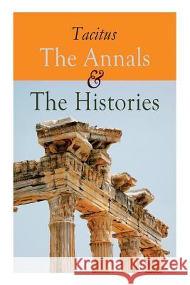 The Annals & The Histories Tacitus, Alfred John Church, William Jackson Brodribb 9788027331062 e-artnow - książka