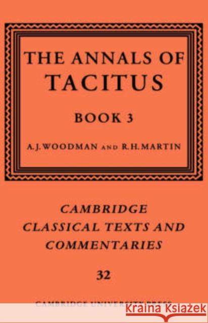 The Annals of Tacitus: Book 3 Cornelius Tacitus Tacitus                                  A. J. Woodman 9780521552172 Cambridge University Press - książka