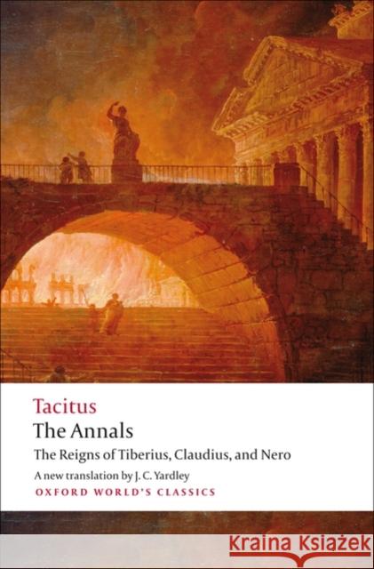 The Annals: The Reigns of Tiberius, Claudius, and Nero Cornelius Tacitus 9780192824219 Oxford University Press - książka