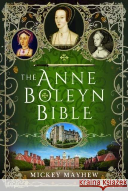 The Anne Boleyn Bible Mickey Mayhew 9781399083720 Pen & Sword Books Ltd - książka
