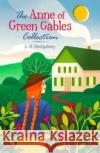 The Anne of Green Gables Collection L. M. Montgomery 9781788282611 Arcturus Publishing Ltd