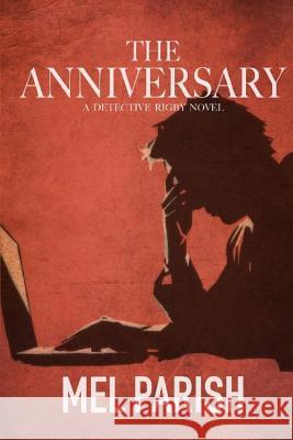 The Anniversary Mel Parish 9781494231682 Createspace - książka