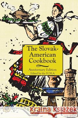 The Anniversary Slovak-American Cook Book The First Catholic Slovak Ladies Union 9781626540804 Allegro Editions - książka