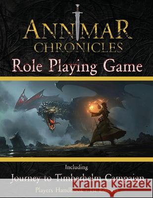 The Annmar Chronicles: Role Playing Game Marcus Blake James Chapman 9781932996791 Truesource Publishing - książka