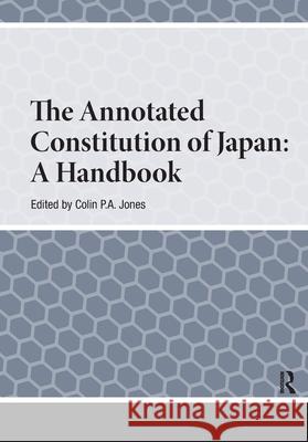 The Annotated Constitution of Japan: A Handbook Colin Jones 9781041187202 Routledge - książka