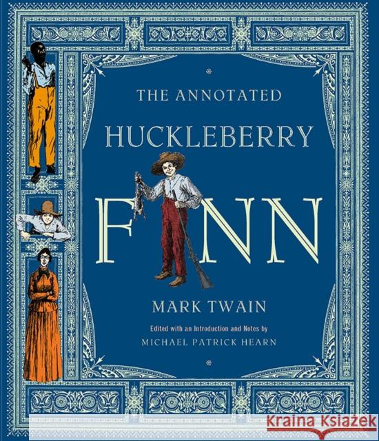 The Annotated Huckleberry Finn Mark Twain Michael Patrick Hearn E. W. Kemble 9780393020397 W. W. Norton & Company - książka