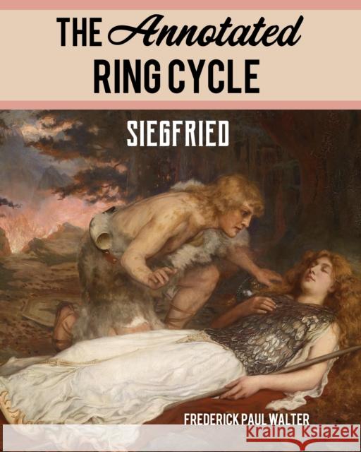 The Annotated Ring Cycle: Siegfried  9781538136706 Rowman & Littlefield - książka