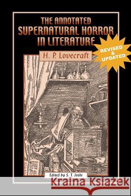 The Annotated Supernatural Horror in Literature: Revised and Enlarged Lovecraft, H. P. 9781614980285 Hippocampus - książka