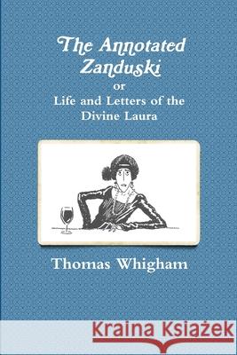 The Annotated Zanduski Thomas Whigham 9781304542366 Lulu.com - książka