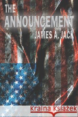 The Announcement Kenneth Carter James A. Jack 9781796535167 Independently Published - książka