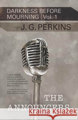The Announcers: Darkness Before Mourning, Volume 1 J. G. Perkins 9781633980020 Chatwin Books - książka
