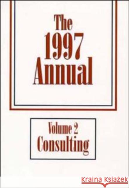 The Annual, 1997 Consulting Jossey-Bass Pfeiffer 9780883904923 Pfeiffer & Company - książka