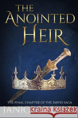 The Anointed Heir Janice Broyles 9781737556169 Late November Literary - książka