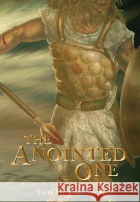 The Anointed One: Book II: Trilogy of Kings Saga Susan Va Heather Avary Karen Summerville 9780960075515 Creek Bluff Digital Media Services - książka