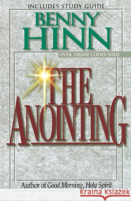 The Anointing Benny Hinn 9780785271680 Thomas Nelson Publishers - książka