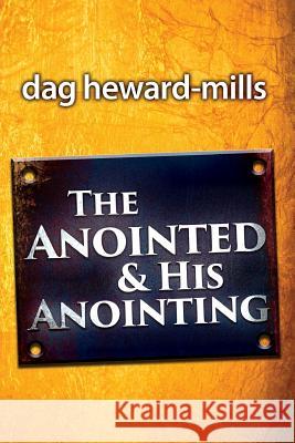 The Anointing and His Anointed Dag Heward-Mills 9781613955581 Parchment House - książka